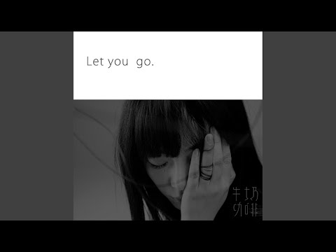 Let You Go