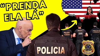 MORAES orders Federal Police to arrest American woman in the US | Resume, Peter