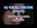 DJ VIRAL TIKTOK MENDUA X TENTANG RASA ASTRID