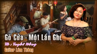 Video thumbnail of "Gõ Cửa - Ngọt ngào cuốn hút - Tuyết Hồng | Guitar Lâm Thông - Caffe Bolero Đất Việt - Nhạc Vàng Xưa"