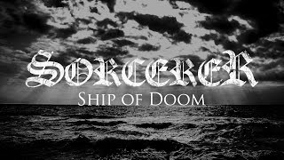 Sorcerer - Ship of Doom (LYRIC VIDEO)