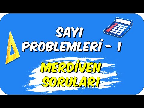 SAYI PROBLEMLERİ 1-MERDİVEN SORULARI