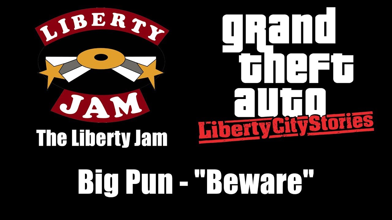 GTA: Liberty City Stories - The Liberty Jam | Big Pun - "Beware"