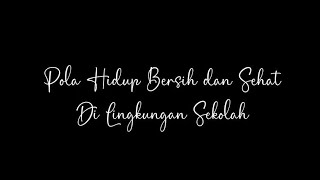 [Video Edukasi] Pola Hidup Bersih dan Sehat Di Lingkungan Sekolah