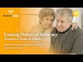 Lasting Power of Attorney - Property &amp; Financial Affairs