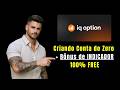 🔥CRIANDO UMA NOVA CONTA NA IQ OPTION + DEPÓSITO E INDICADOR GRÁTIS [ ATUALIZADO ]