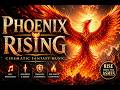 Phoenix Rising Full Album Cinematic Fantasy Music
