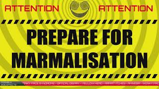 Prepare For Marmalisation