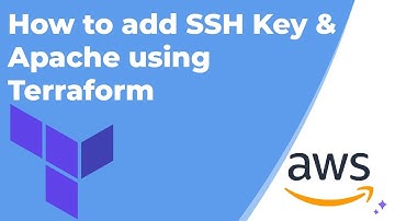 How to add SSH Key & Apache using Terraform