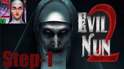 Evil Nun 2 : Gameplay Walkthrough Part 1 ( Android , iOS)