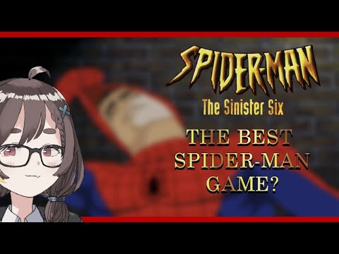 【Marvel Comics Spider-Man: The Sinister Six】finally a good spider-man game【ENVTuber】