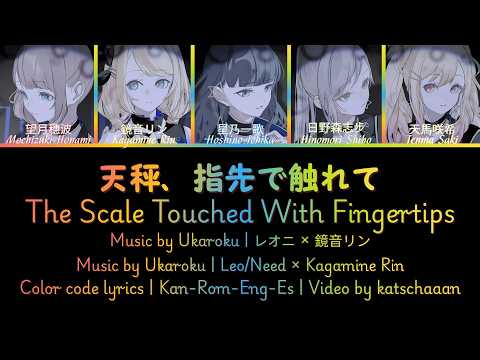 The Scale Touched With Fingertips ǀǀ L/N × Rin ǀǀ Full Version ǀǀ Color Code Lyrics Kan-Rom-Eng-Es