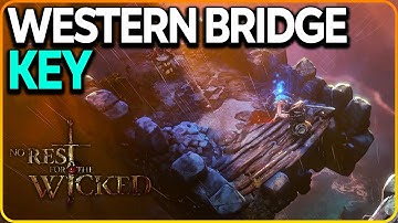 Western Bridge Key Location No Rest for the Wicked