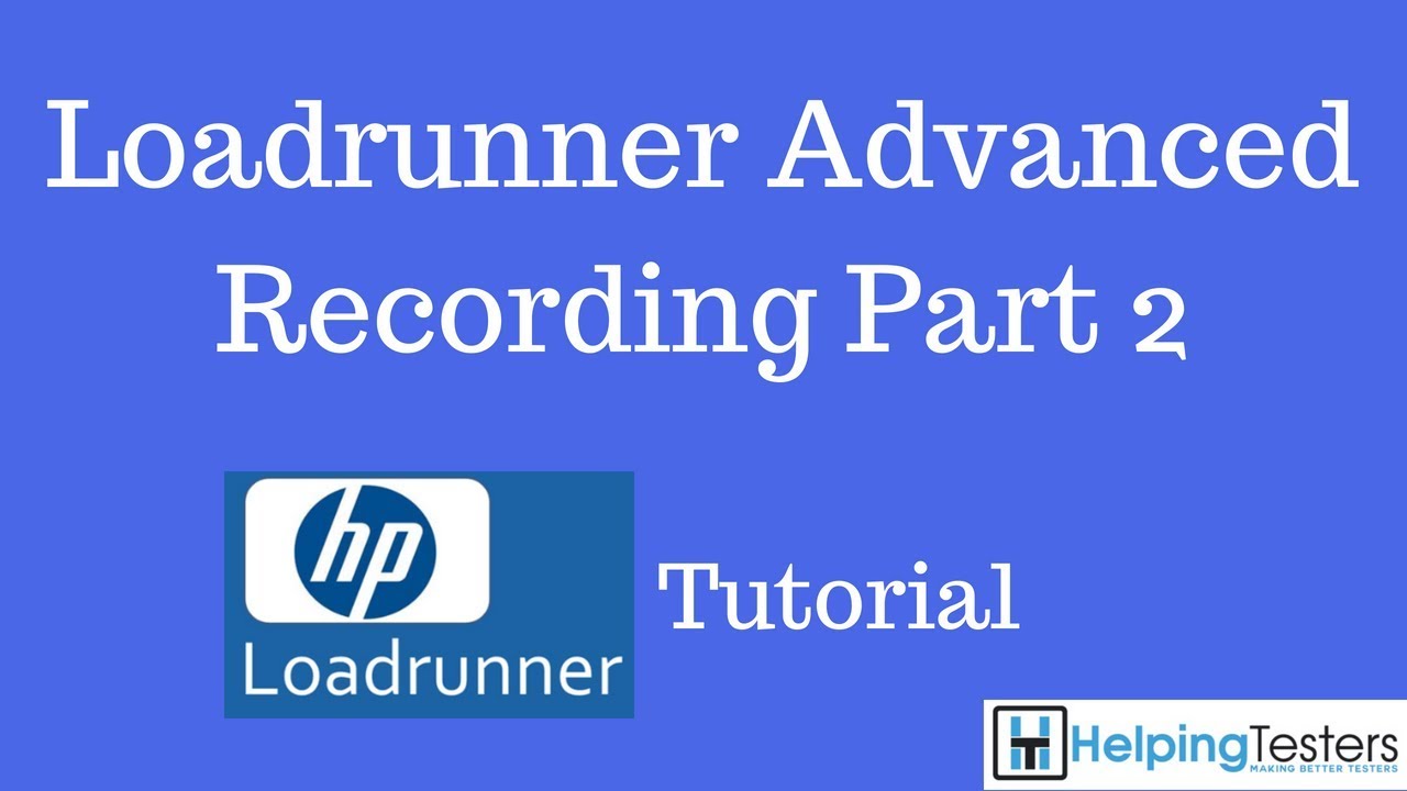 Loadrunner Advanced Recording Part 2 - Loadrunner Tutorial 11 - YouTube