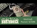 Machina Bristronica: Instruo Pocket Scion