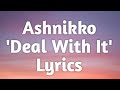 Ashnikko - Deal With It Feat. Kelis (Lyrics)🎵