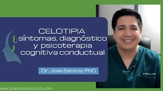 La celotipia definición síntomas diagnóstico y tratamiento con psicoterapia cognitiva conductual.