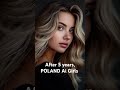 After5years POLAND Ai Girls Ai Aigirls Aipoland Aigirlmodel Aiusa Ailady
