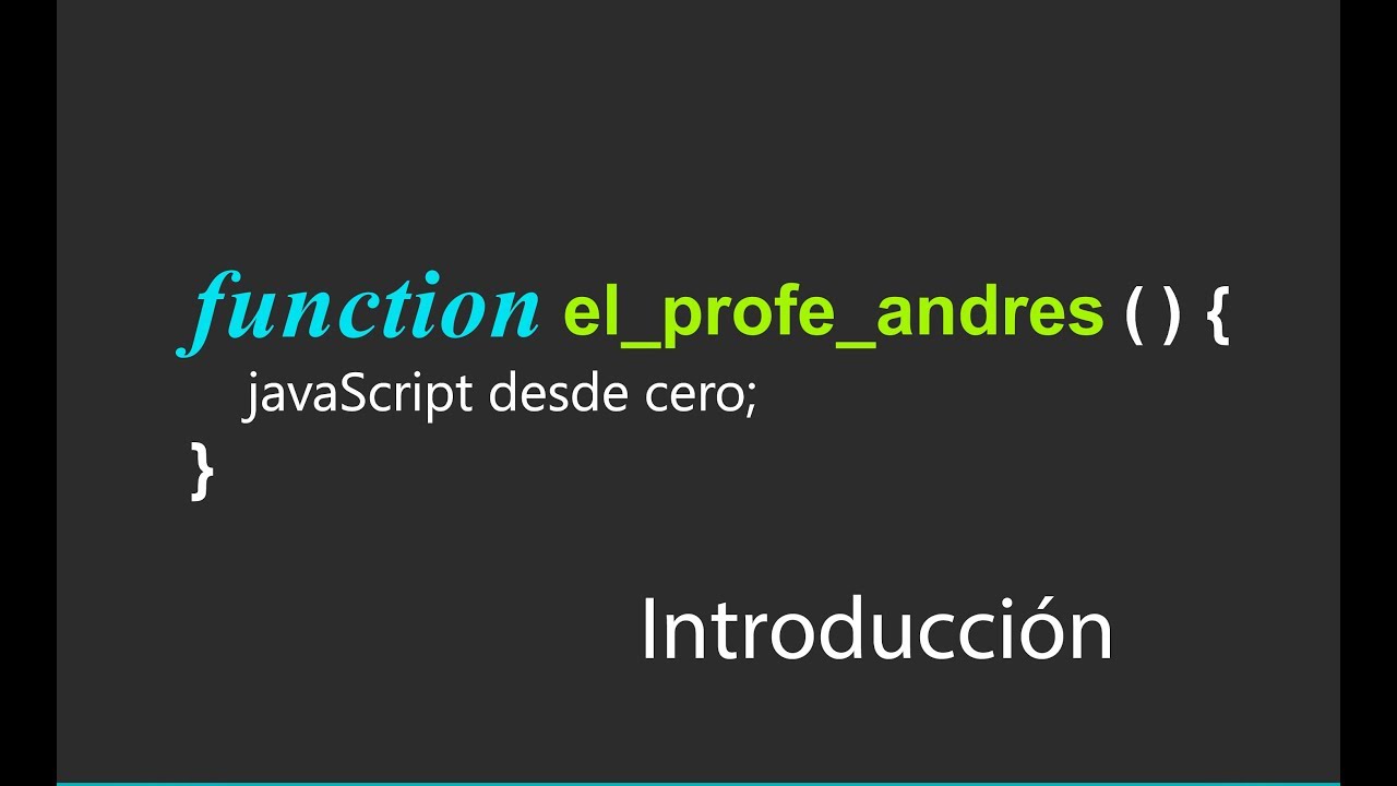 Javascript desde Cero: 01 Introducción - YouTube