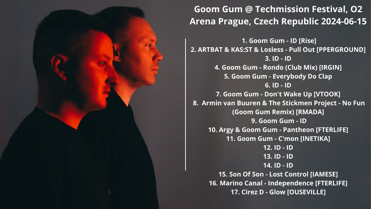 Goom Gum @ Techmission Festival, O2 Arena Prague, Czech Republic 2024-06-15 with Tracklist