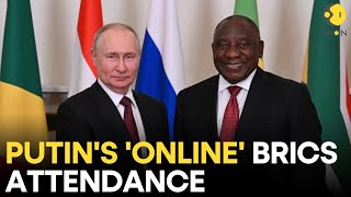 BRICS Summit 2023 LIVE: Putin tells BRICS that Russia wants to end war 'unleashed by West'