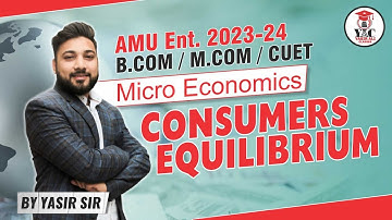Part-1 Consumers Equilibrium | Micro Economics | B.com | M.com Entrance 23-24 | AMU | CUET | BHU