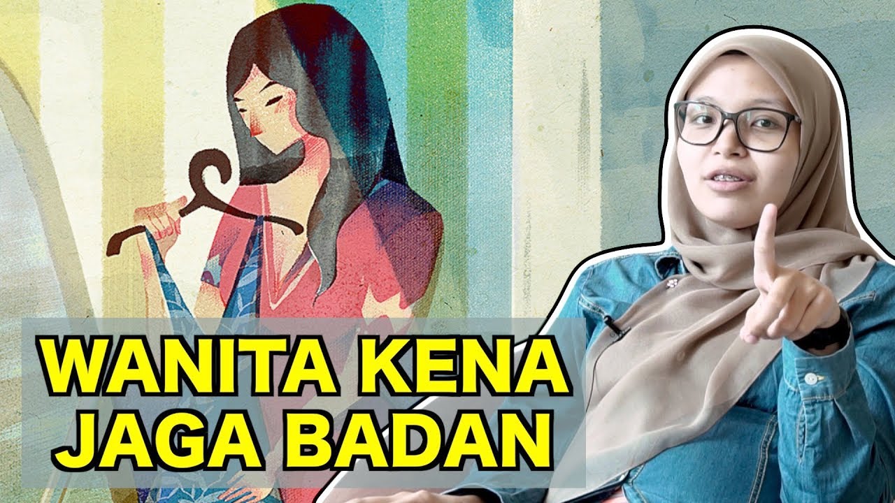 Wanita Kena Jaga Badan
