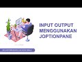 JOptionPane | Belajar Pemrograman Java untuk Pemula | BELAJAR JAVA GUI | PEMROGRAMAN DASAR SMK