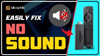 AMAZON FIRE TV: Fix NO SOUND on Amazon Firestick | Firestick Sound Not Working [EASY SOLUTIONS] 🔊