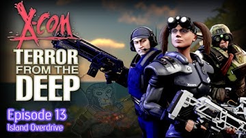 X-COM Terror from the Deep (OpenXCom) - Episode 13