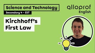 Kirchhoff’s First Law | Science and Technology | Alloprof