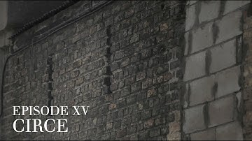 Episode XV CIRCE -- Presented by Terence Killeen