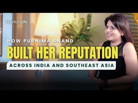 How Purnima Anand Built Her Reputation Across India and Southeast Asia