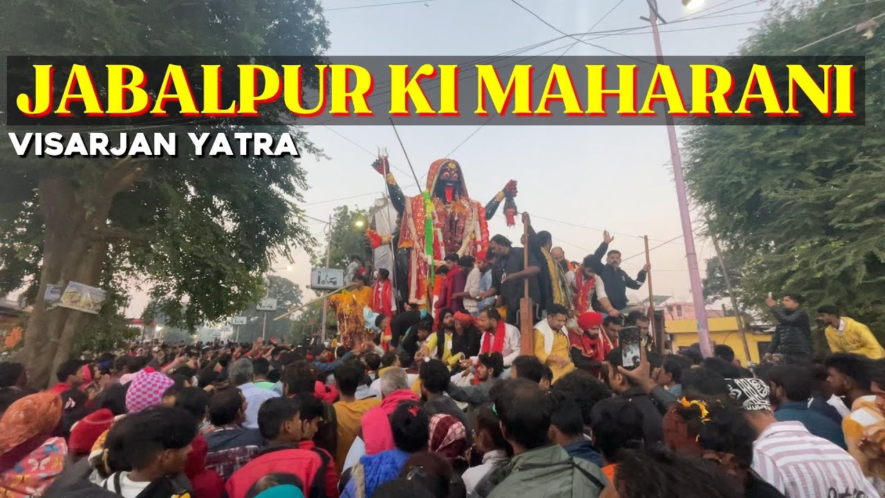 Jabalpur Ki Maharani Visarjan 2023  Jabalpur Ki Mahakali  Jabalpur Navratri 2023