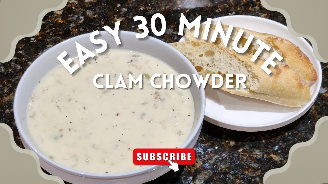 Easy 30 Minute Clam Chowder