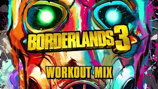 Borderlands 3 - Workout Mix