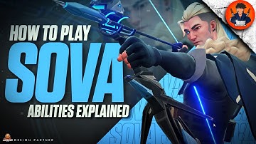How to Play Sova - Valorant Agent Abilities Explained 🏹🏹