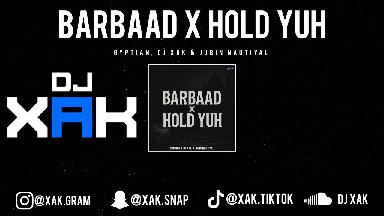 BARBAAD x HOLD YUH | GYPTIAN | DJ XAK | JUBIN NAUTIYAL | [VIDEO]