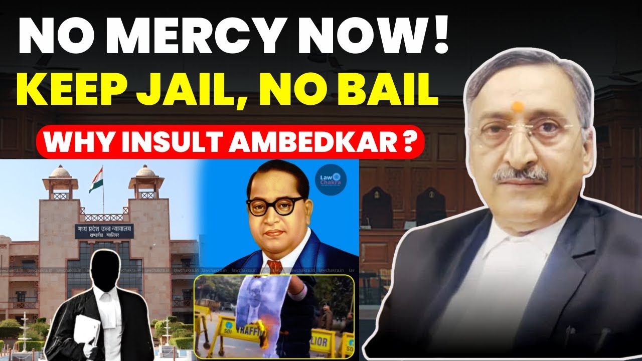 NO MERCY, KEEP JAILED......COURT DENY BAIL- AMBEDKAR INSULT SPARKS CONTROVERSY 