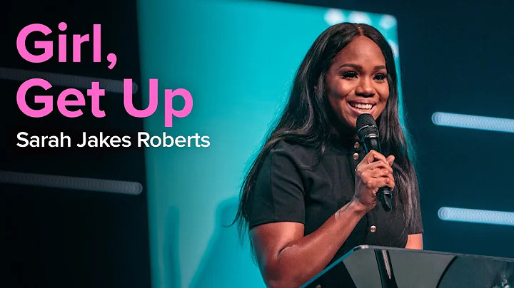 Girl, Get up | Sarah Jakes Roberts Divine Online 2...