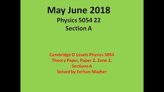 May June 2018 Physics 5054 22 Section A Solved by Ferhan Mazher