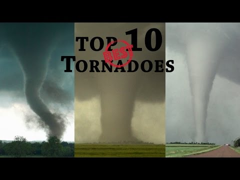 TOP 10 BEST TORNADOES