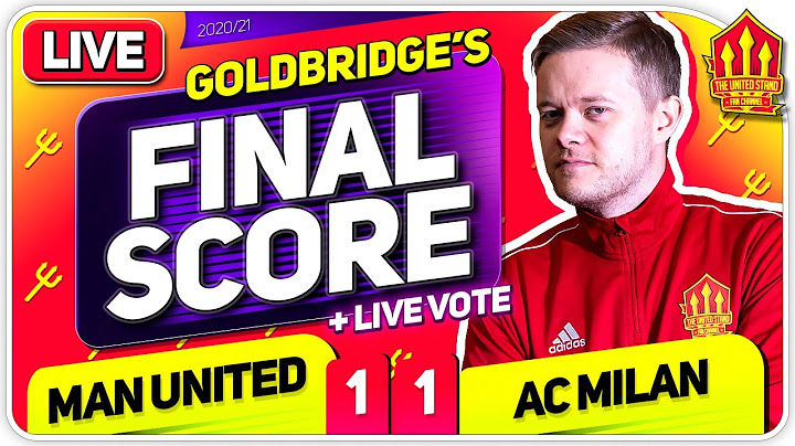 GOLDBRIDGE! Manchester United 1-1 AC Milan Match Reaction