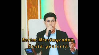 Aman Kadyrow şägirt Kerim Meretmyradow- Seniň gözleriň Resimi