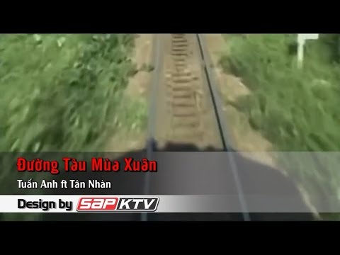 [Karaoke SAPKTV] Đường Tàu Mùa Xuân (SC) (Beat HD)