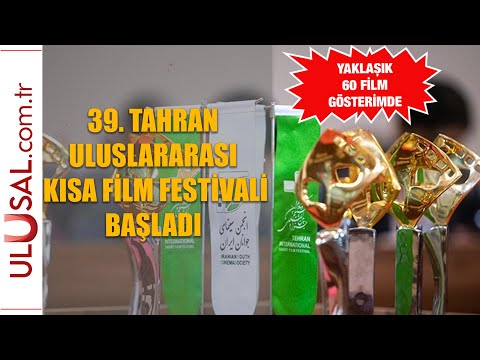 39'uncu Tahran Uluslararası Kısa Film Festivali İran'da başladı