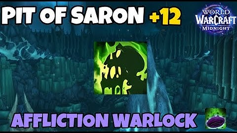 Midnight Beta Affliction Warlock - Pit of Saron +12
