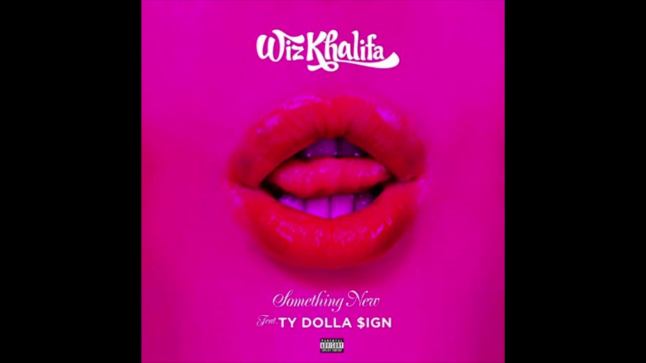 Wiz Khalifa ft Ty Dolla $ign- Something New (Clean)
