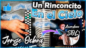 Thumbnail of Un Rinconcito en el Cielo en Acordeon de SOL- Ramon Ayala // Tutorial completo // Full HD