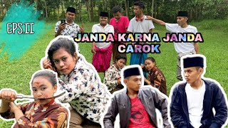 Janda karna janda|Carok EPS.II